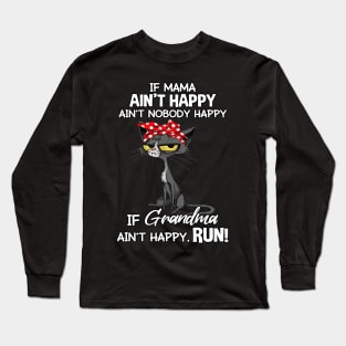 Black Cat If Mama Ain't Happy Ain't Nobody Mother's Day Long Sleeve T-Shirt